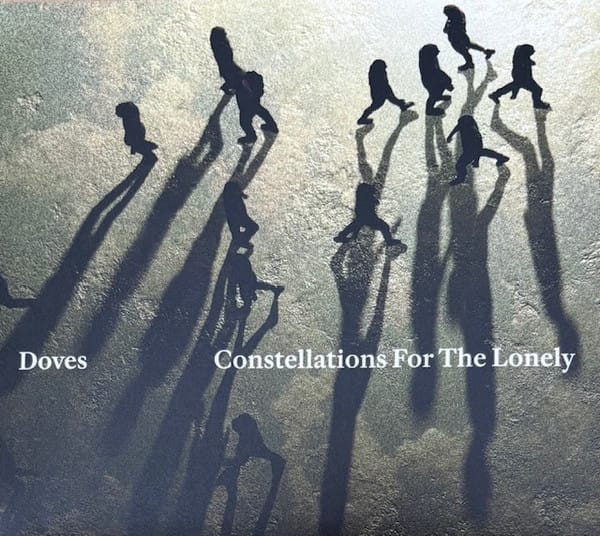 Constellations For The Lonely by Doves | Album Review